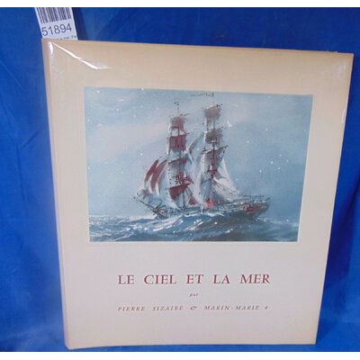 Sizaire  : Le ciel et la mer. Par Pierre Sizaire & Marin Marie...