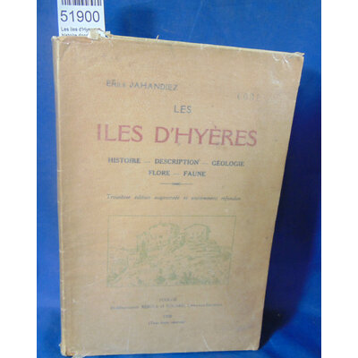 Jahandiez  : Les iles d'Hyeres. histoire description géologie...