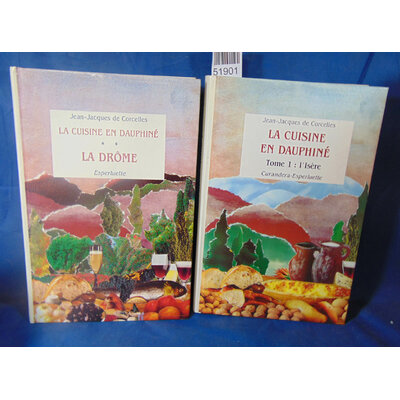 Corcelles  : La cuisine en Dauphiné. tome 1 et 2...