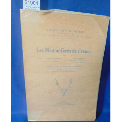 Didier  : Les  mammiferes de France. Archive d'histoire naturelle...