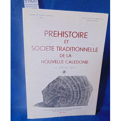 Brou  : Prehistoire et société traditionnelle de la nouvelle calédonie. Par Bernard Brou. Tome 1...