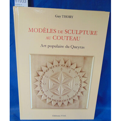 thory  : Modèles de marqueterie au couteau. Art Populaire Du Queyras...