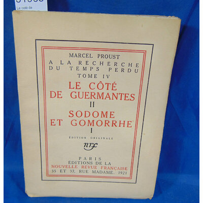 Proust  : Le coté de Guermantes -II Sodome et Gomorrhe - I (a la la recherche du temps perdu. tome IV)...