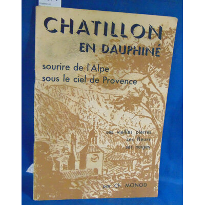 Monod  : Chatillon en Dauphiné...