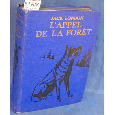 London  : L'appel de la foret. ( 1938 ) illustrations de Jean Routier...