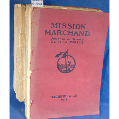 Emily  : Mission Marchand. Journal de route du Dr J. Emily...