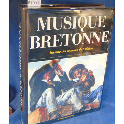 Collectif  : La musique bretonne -1  histoire des sonneurs...