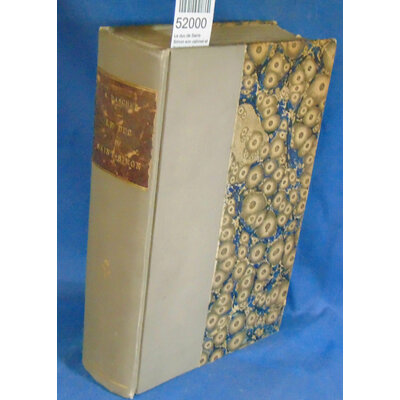Baschet  : Le duc de Saint-Simon son cabinet et l'historique de ses manuscrits par Armand Baschet...