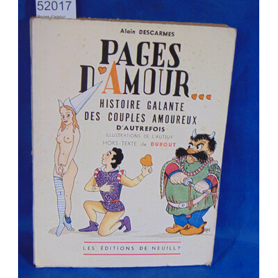 Descarmes  : Pages d'amour. histoire galante. illustrations de  Dubout.  Par Descarmes, Alain...