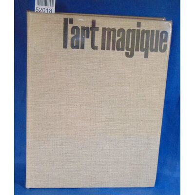 Breton  : l'art magique par André BRETON avec le concours de P. Verdier ...