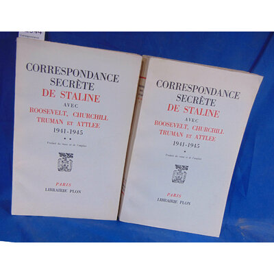 Staline  : Correspondance secrete de Staline avec Roosevelt, Churchill, Truman et Attlee. 2 tomes...