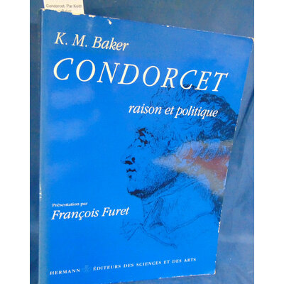 Baker  : Condorcet. Par Keith Michael Baker...
