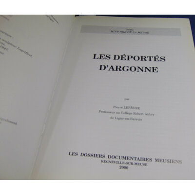 Lefevre  : Les déportés d'Argonne...