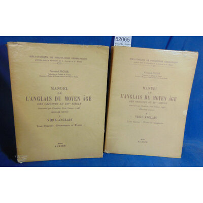 Mosse  : Manuel De L'Anglais Du Moyen Age. -1  Vieil Anglais (tome 1-2)...