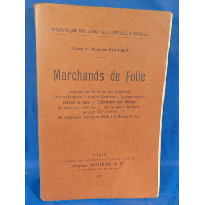 Bonneff Léon et : Marchands de folie. Par BONNEFF Léon et Maurice...