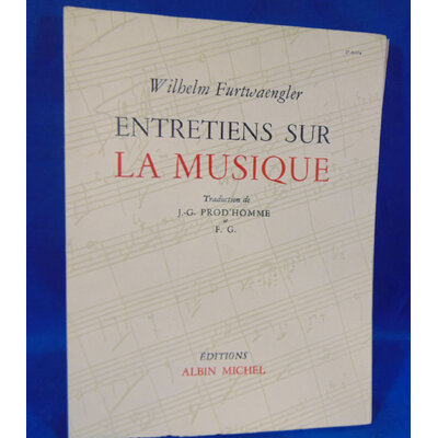 Furtwängler Wilhelm : Entretiens sur la musique...