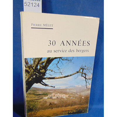 Mélet Pierre : 30 années au service des bergers...