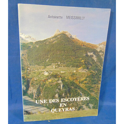 Meissimilly Antoinette : Une des Escoyères en Queyras...