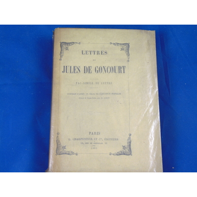 Goncourt Jules de : Lettres de Jules de Goncourt - Fac-Similé de lettre...