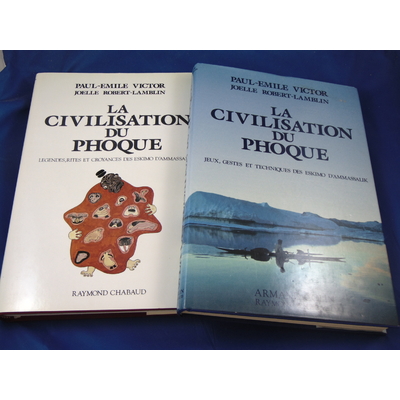 Victor Paul-Emile : La civilisation des phoques. tome 1 et 2 . légendes, rites et croyances des Eskimo d'Ammas