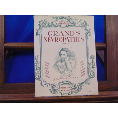 Cabanes Dr : Grands névropathes. Tome 3...