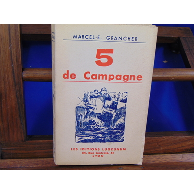 Grancher Marcel-E : 5 de Campagne...