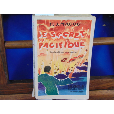 Magog H. J : Le secret du pacifique. illustrations de Claudel...