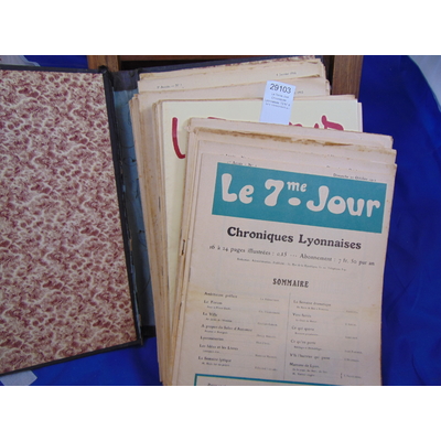 Beraud Henri et : Le 7eme Jour. Chroniques Lyonnaises. 72 N° du N°1 10/10/1912 au  08/03/1914...