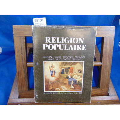 collectif  : Religion populaire Dauphiné Savoie Provence...