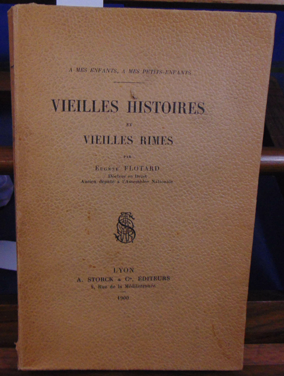 Flotard eugène Vieilles histoires et et vieilles rimes... Rhône