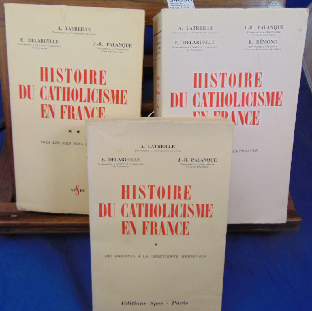 Latreille E. DELARUELLE : Histoire Du Catholicisme En France. Tomes 1-2 ...