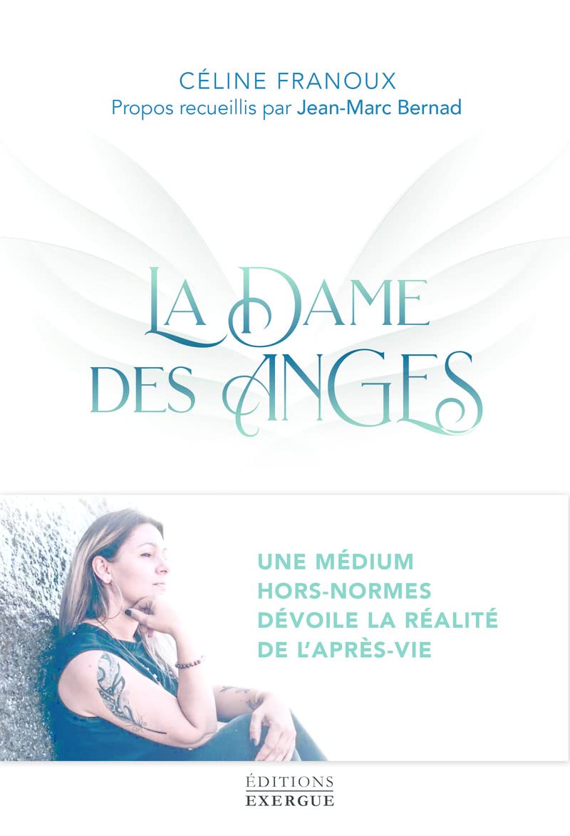 la-dame-des-anges-une-medium-hors-normes-devoile-la-verite-de-l-apres-vie-celine-franoux-jean-marc-bernad-boutique-esote