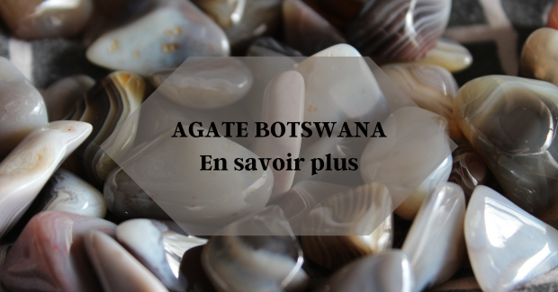 agate botswana en savoir plus