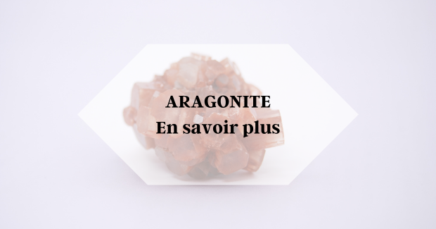 aragonite en savoir plus