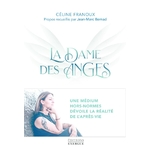 la-dame-des-anges-une-medium-hors-normes-devoile-la-verite-de-l-apres-vie-celine-franoux-jean-marc-bernad-boutique-esote