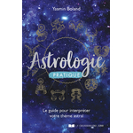 astrologie-pratique-le-guide-pour-interpreter-votre-theme-astral-boutique-esoterique-le-temple-d-heydines