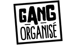GANG ORGANISÉ