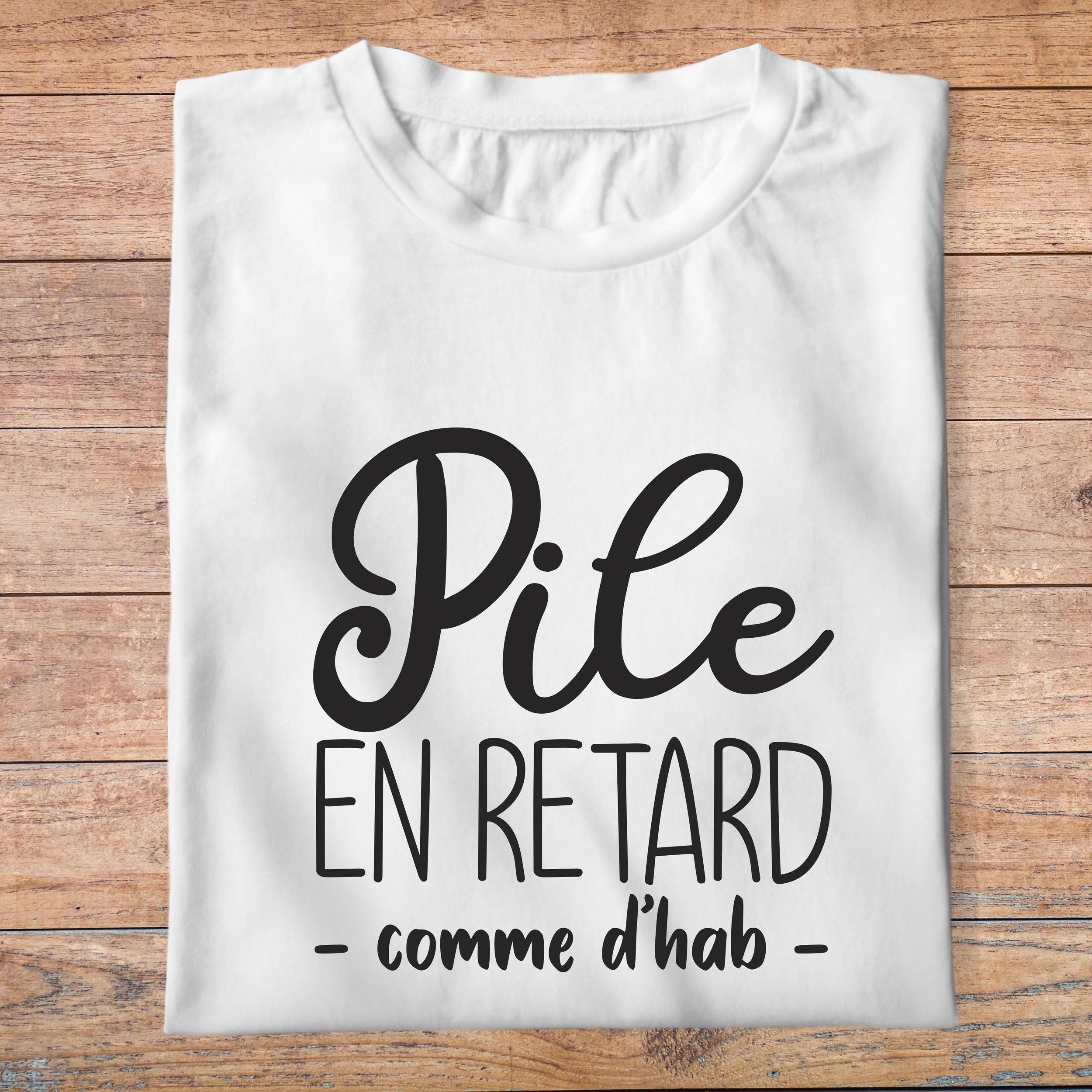 fth8-t-shirt-Humour-pile-en-retard-comme-d-habitude-tshirt-retardataire-homme-femme-pb