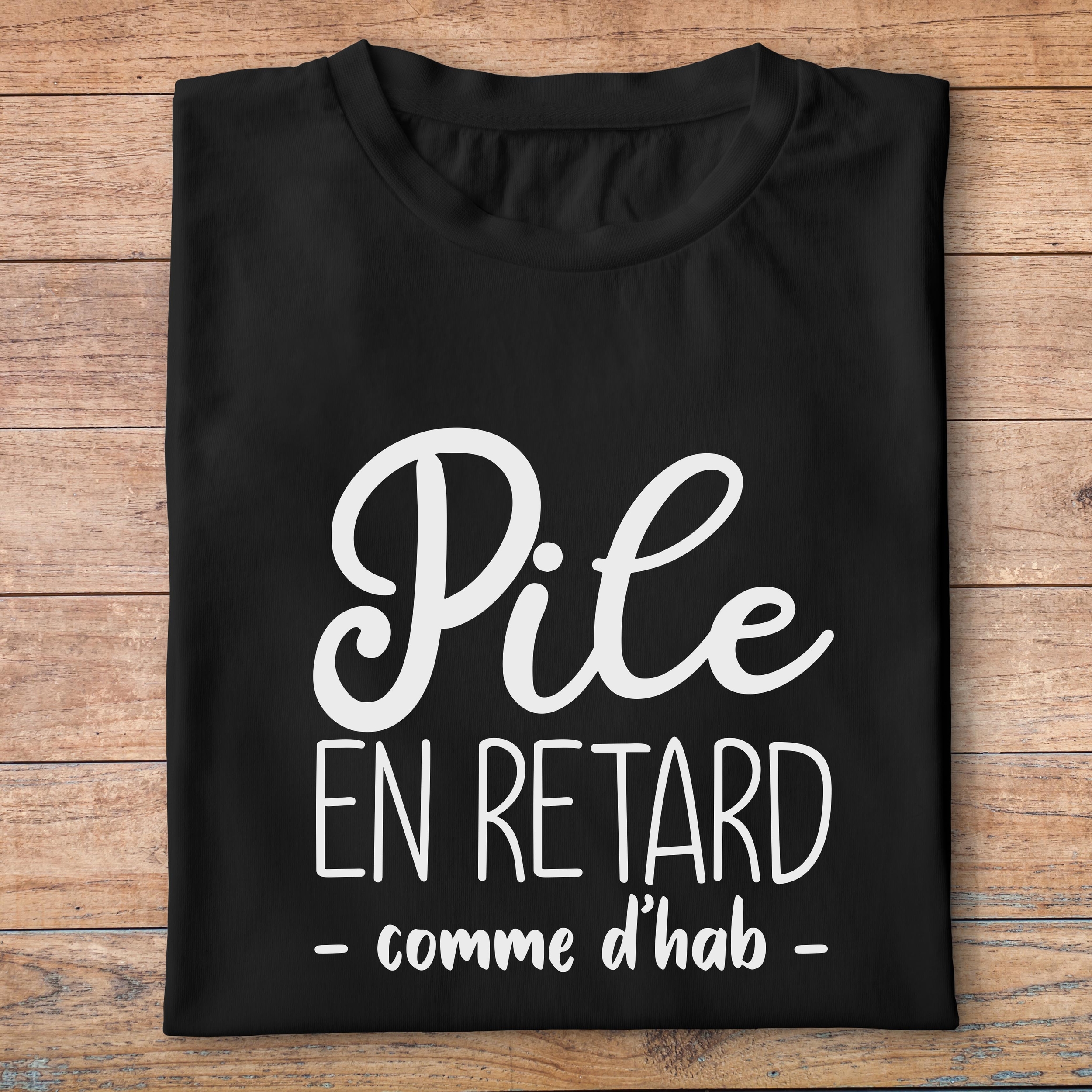 fth8-t-shirt-Humour-pile-en-retard-comme-d-habitude-tshirt-retardataire-homme-femme-pn