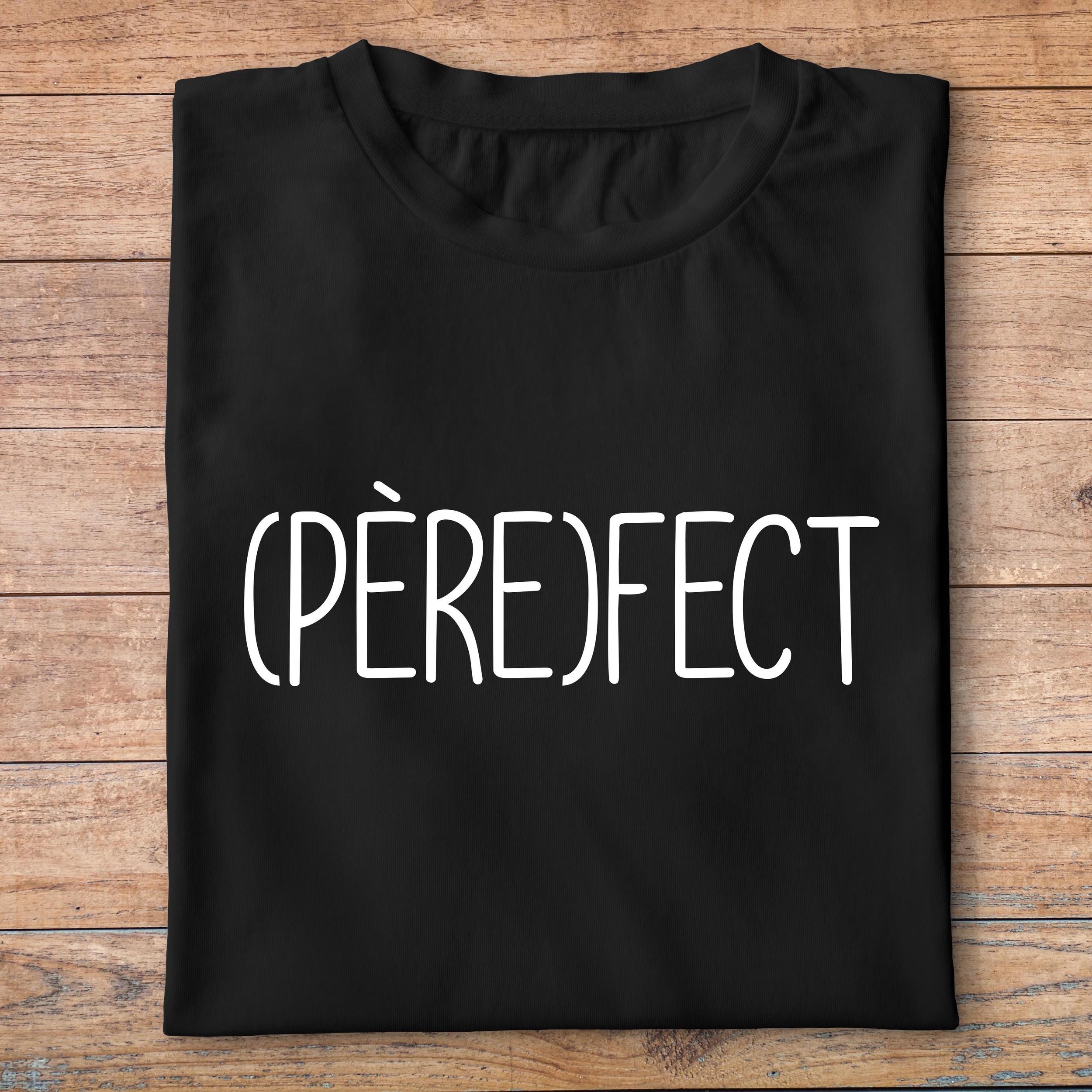 ffpa4-famille-perefect- pere-fect-papa-fête-des-pères-t shirt-blanc-pn