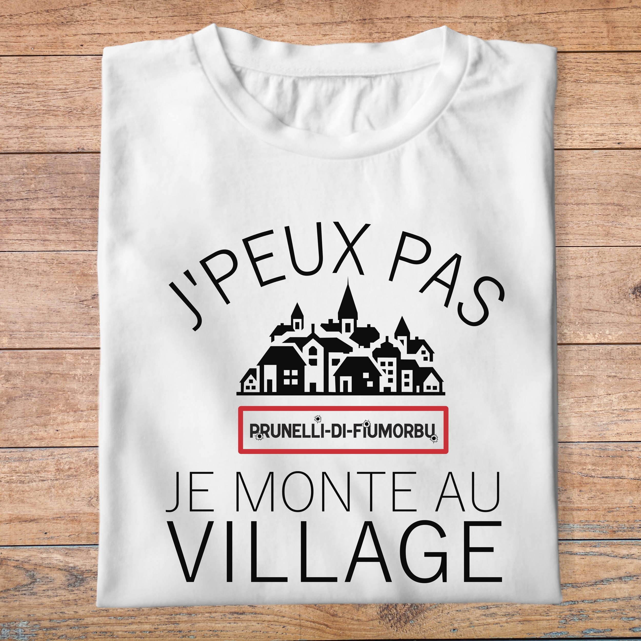 frc-T-shirt-Corse-humour-j-peux-pas-je-monte-au-village-t-shirt-homme-femme-blanc-noir-pb