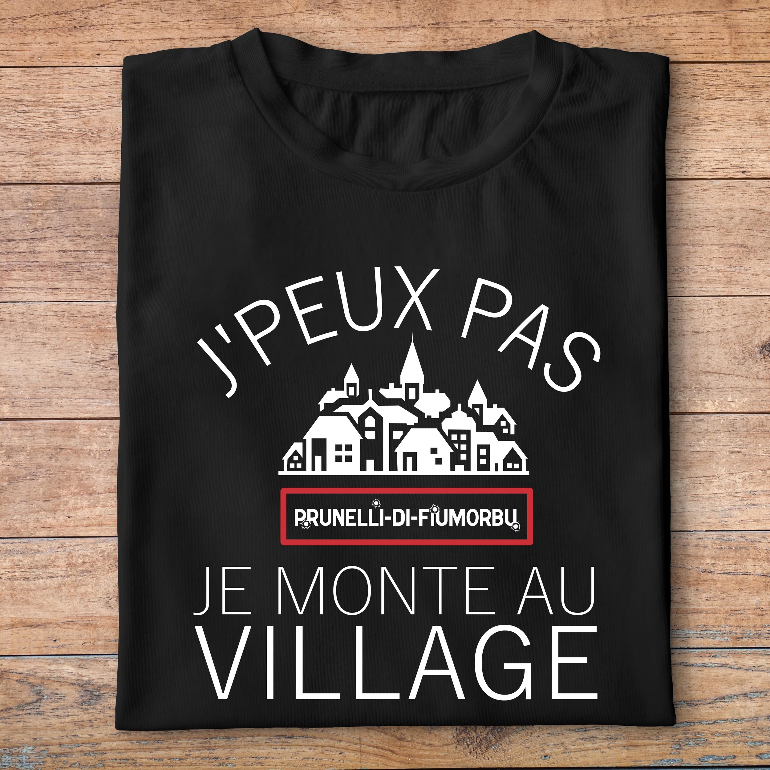 frc-T-shirt-Corse-humour-j-peux-pas-je-monte-au-village-t-shirt-homme-femme-blanc-noir-pn