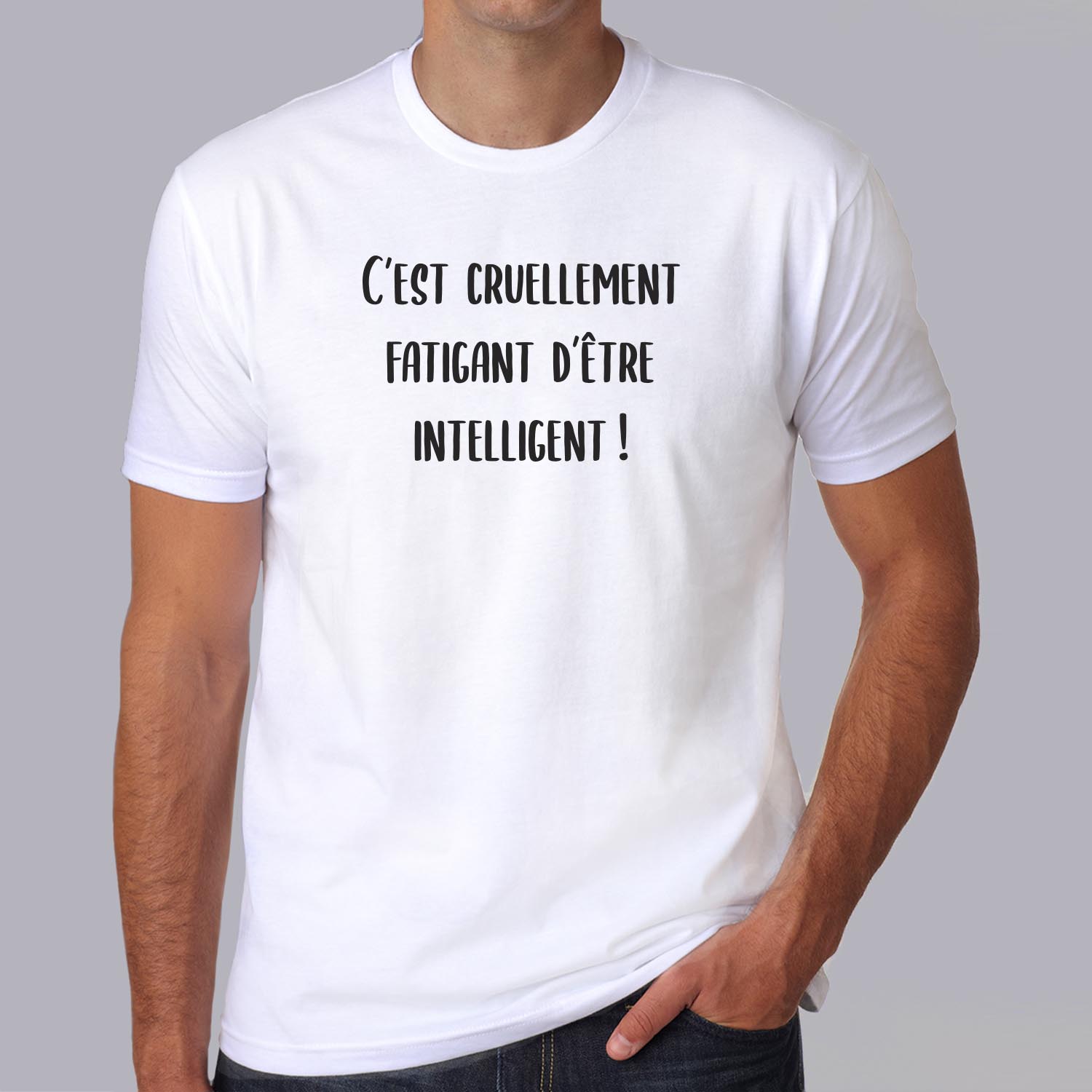 flddc1- Le dîner de cons - Cest cruellement fatiguant dêtre intelligent - t shirt porté homme - couleur blanc