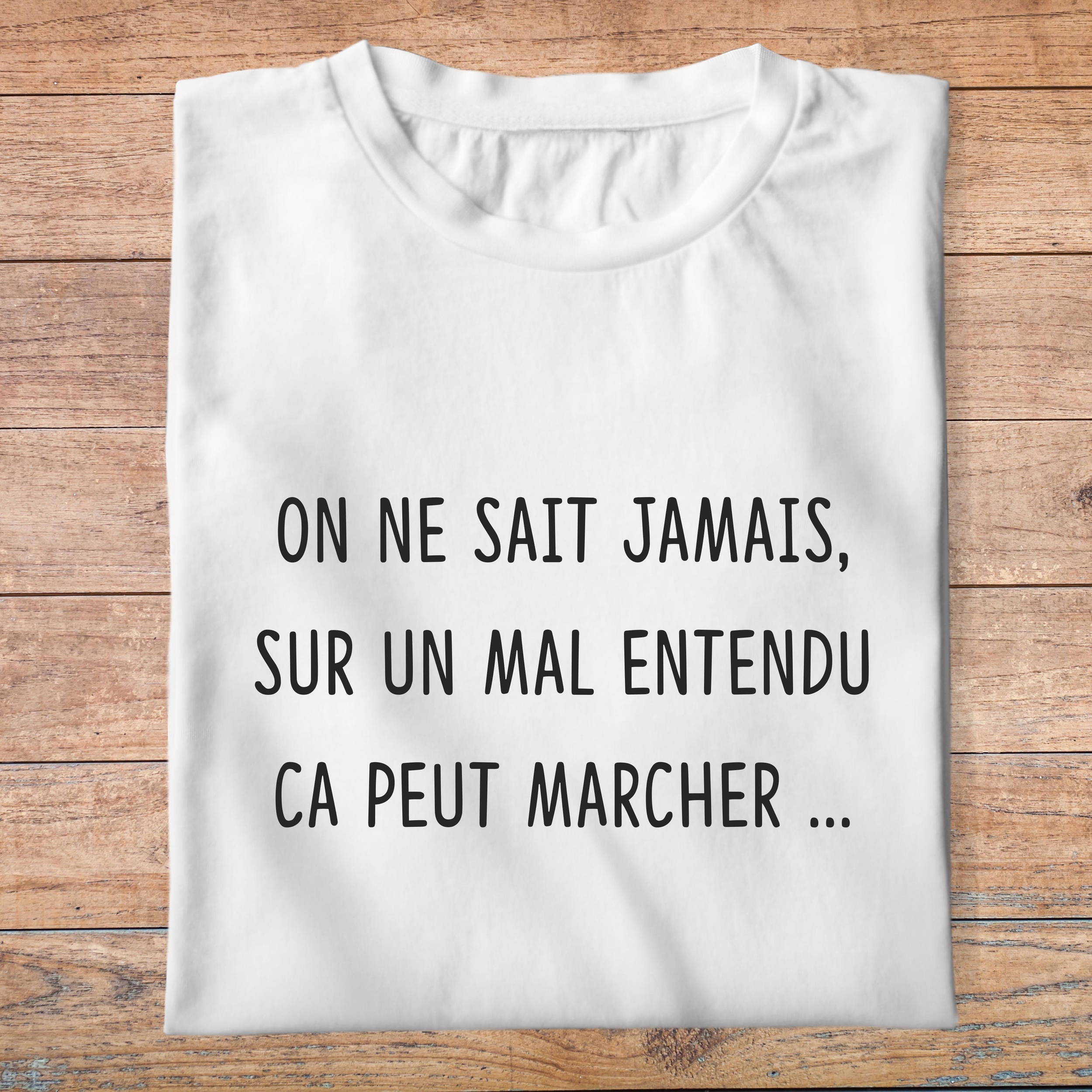 flb4-T-shirt-les bronzés-on-ne-sait-jamais-sur-un-mal-entendu-ca-peut-marcher-film-culte-pb