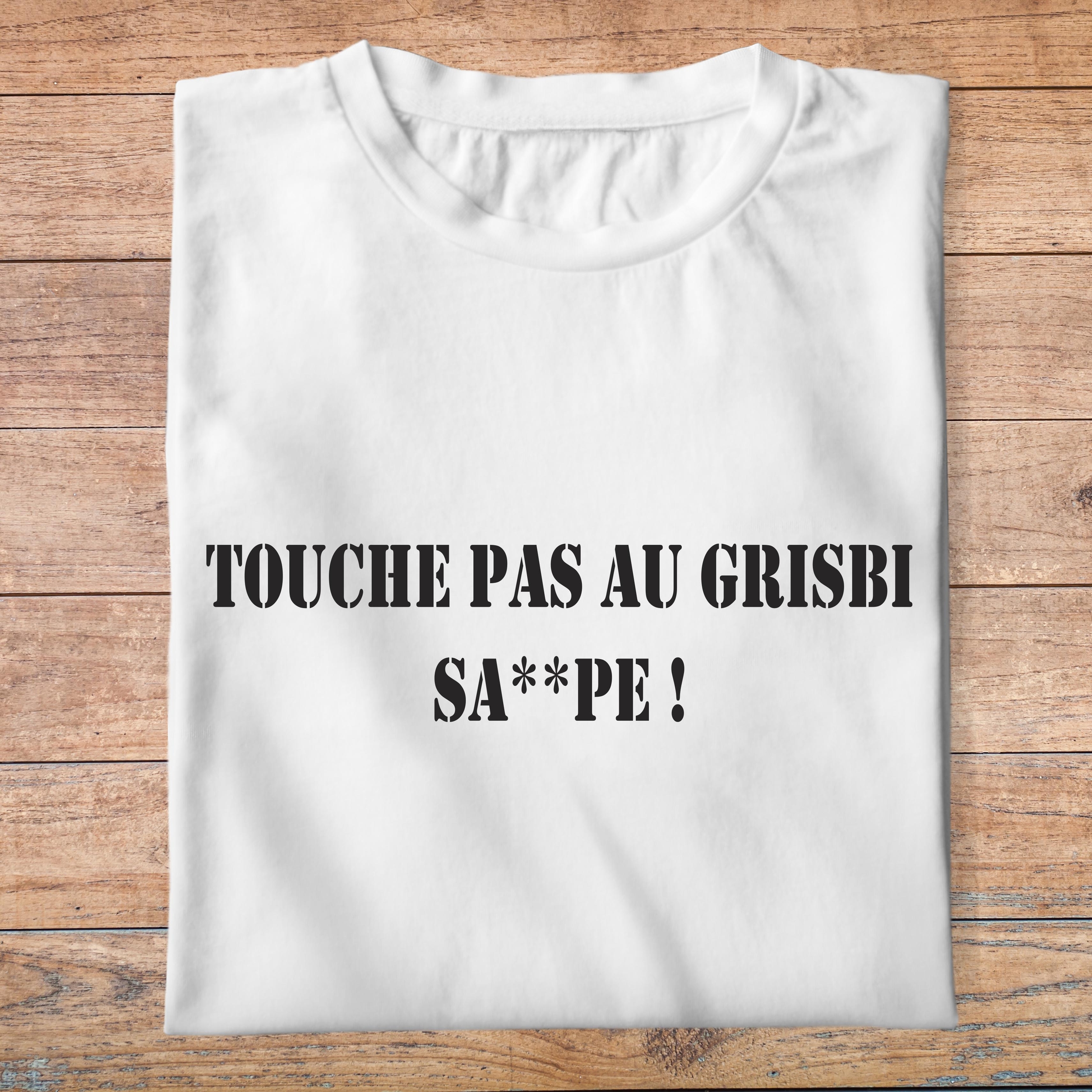 ffsltf4-T-shirt-Les-tontons-flingueurs-touche-pas-au-grisby-salope-pb
