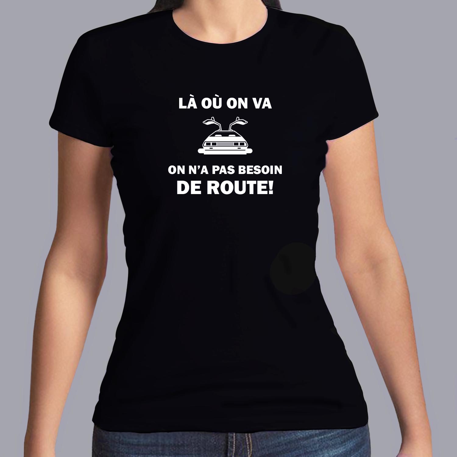 ffsrvf1-T-shirt-retour-vers-le-futur-la-ou-on-va-on-n-a-pas-besoin-de-route-homme-et-femme-back-to-the-future-fn