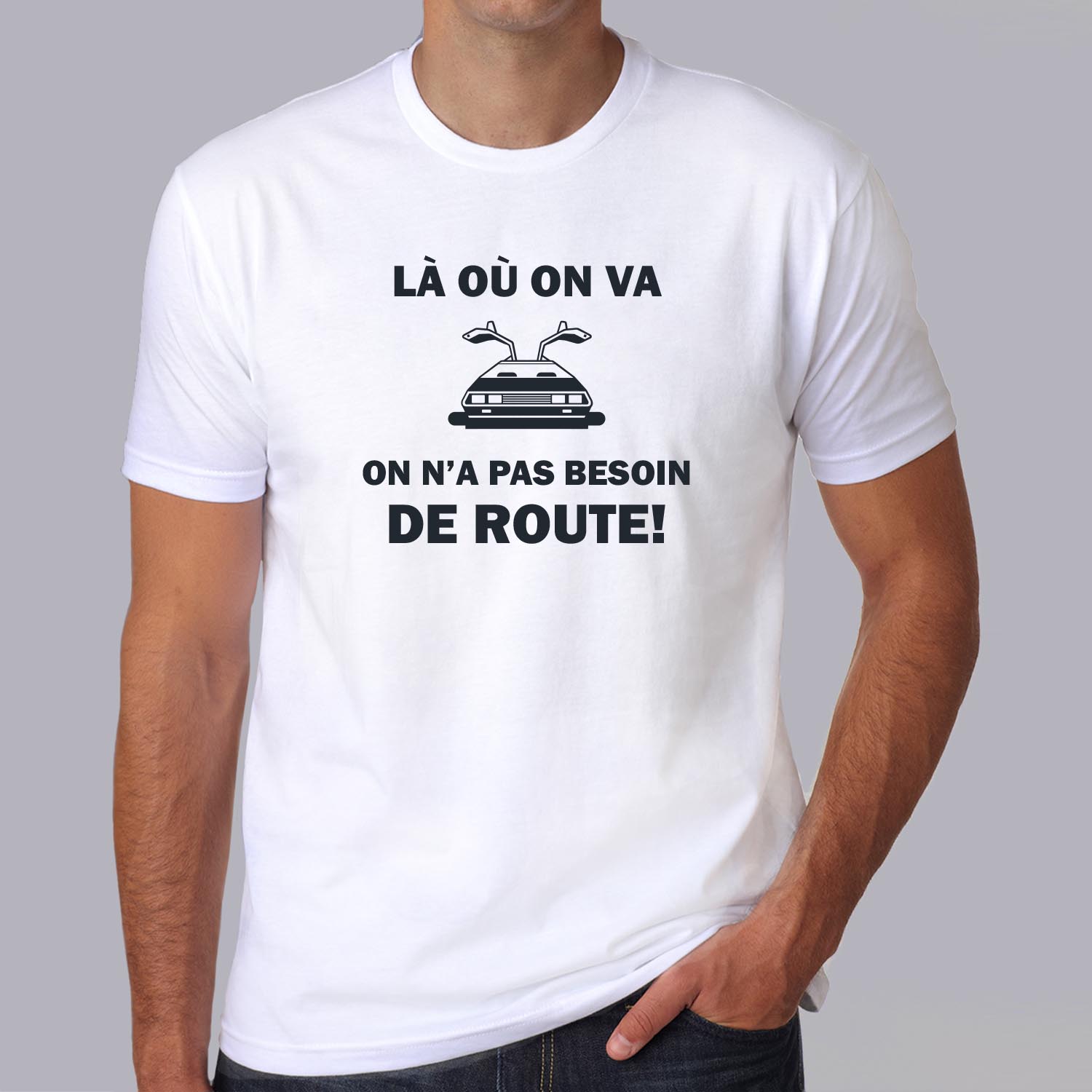 ffsrvf1-T-shirt-retour-vers-le-futur-la-ou-on-va-on-n-a-pas-besoin-de-route-homme-et-femme-back-to-the-future-hb