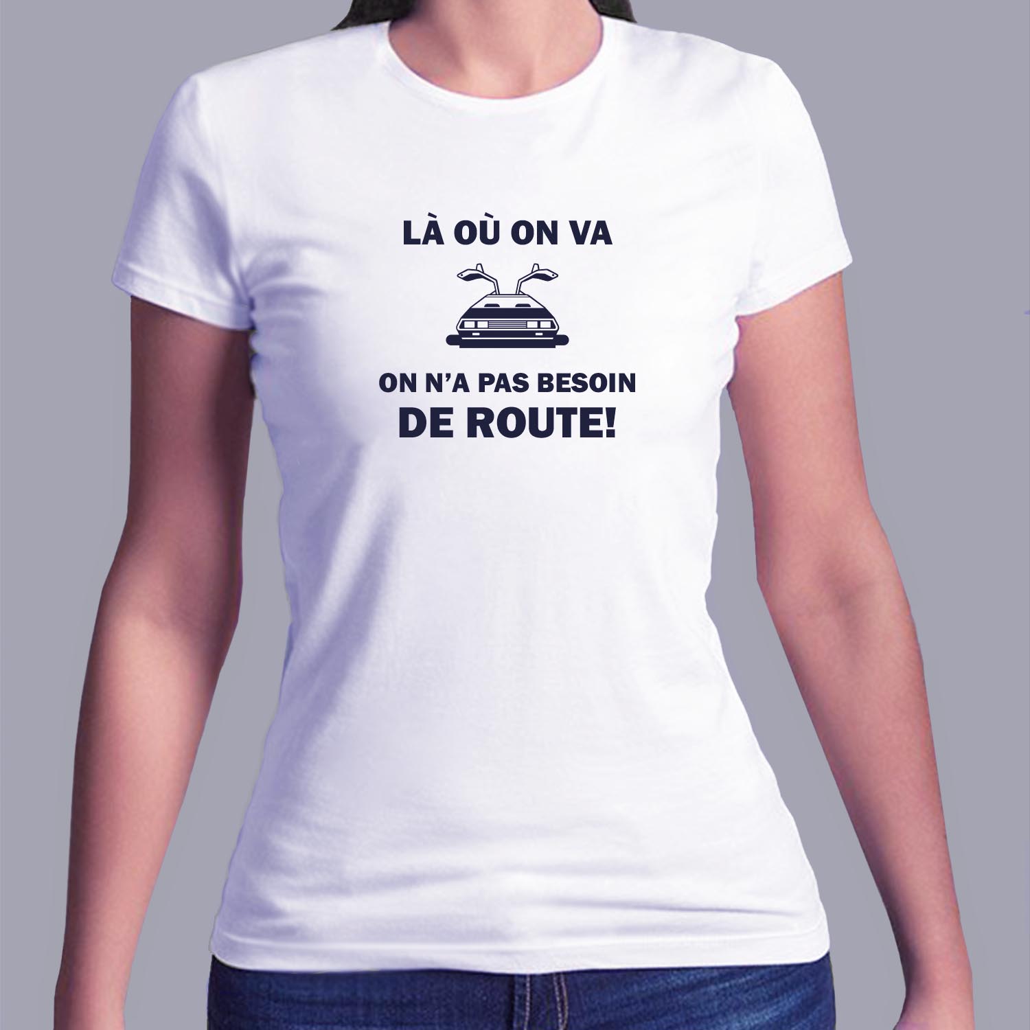 ffsrvf1-T-shirt-retour-vers-le-futur-la-ou-on-va-on-n-a-pas-besoin-de-route-homme-et-femme-back-to-the-future-fb