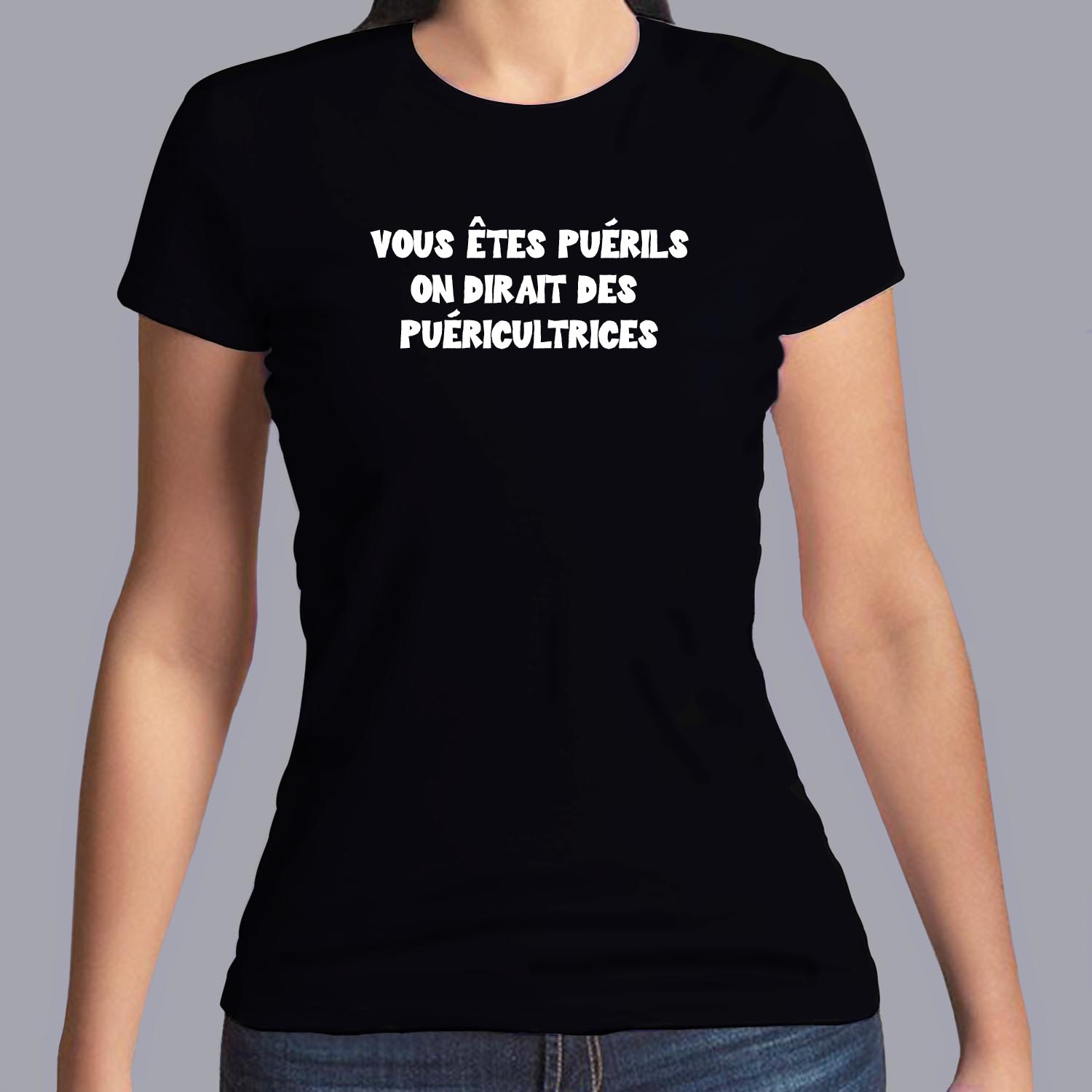 ffsrr7-RRRrrr-vous-etes-puérils-on-dirait-des-puéricultrices-t-shirt-homme-tee-shirt-femme-fn