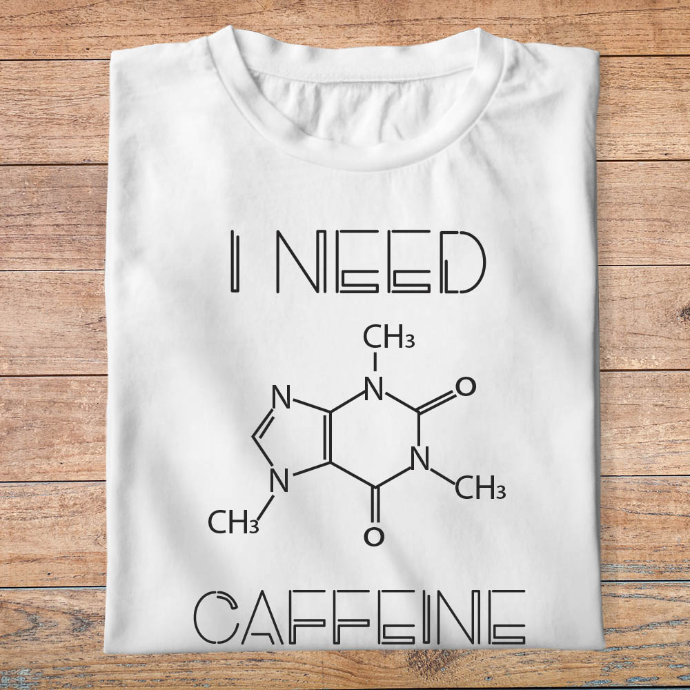 ftnb2-Nourriture-boissons-t-shirt-i-need-caffeine-cafeine-tee-shirt-homme-femme-pb